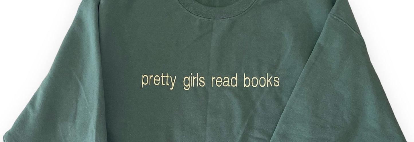 Pretty Girls Read Books Sweatshirt