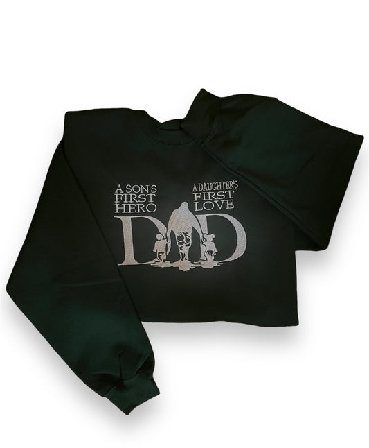 Son’s First Hero, Daughter’s First Love” Embroidered Sweatshirt – Celebrate the Special Bond of Fatherhood